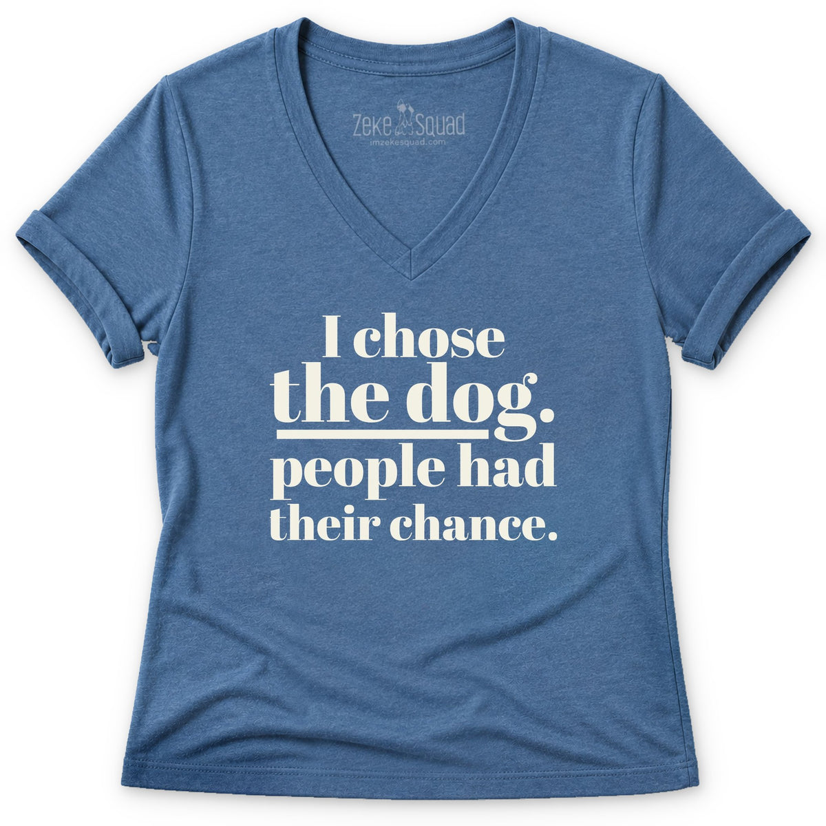 I Chose Women's V-neck - Zeke Squad