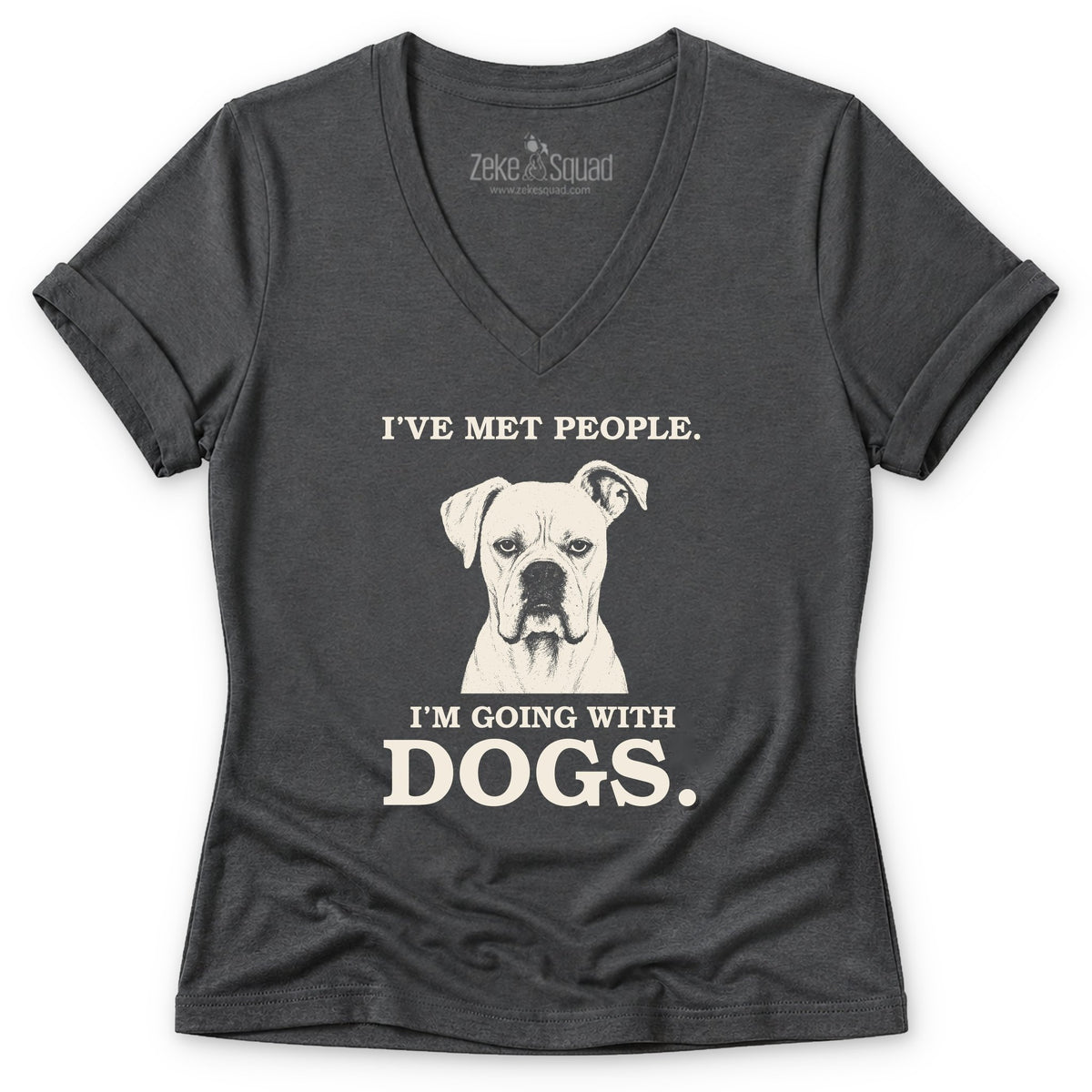 With Dogs Women's V-neck - Zeke Squad