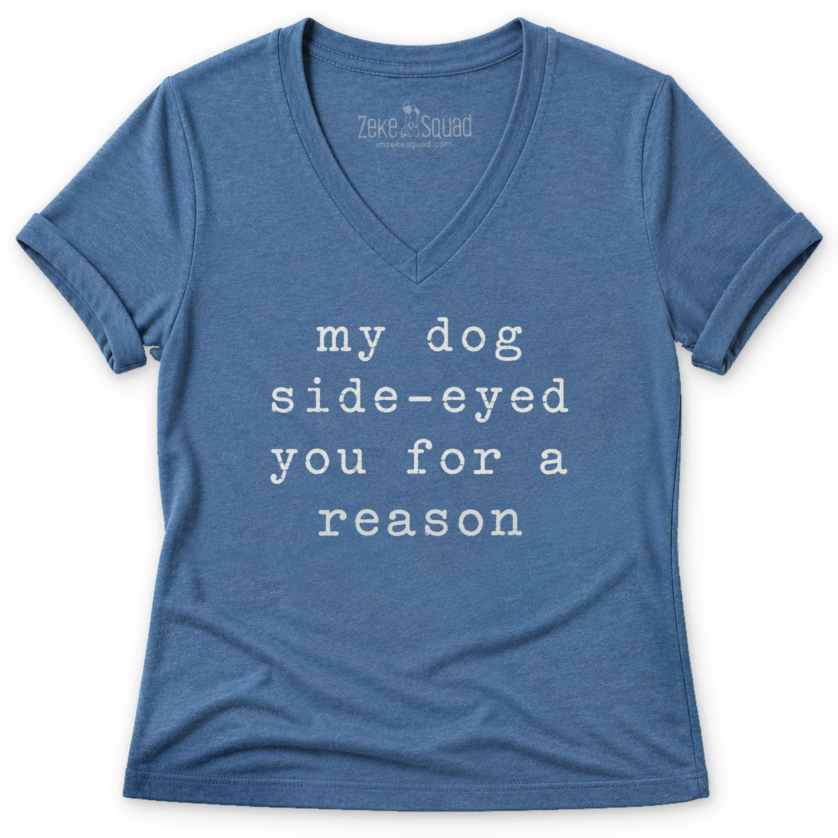 Side-Eyed You Women's V-neck - Zeke Squad