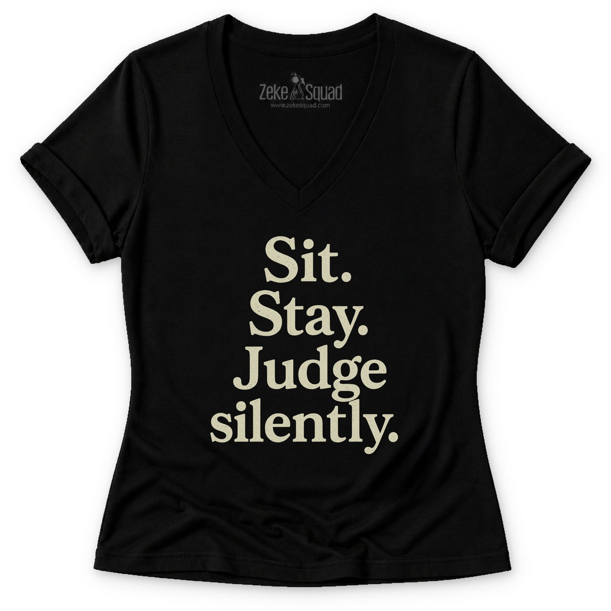 Sit. Stay. Women's V-neck - Zeke Squad