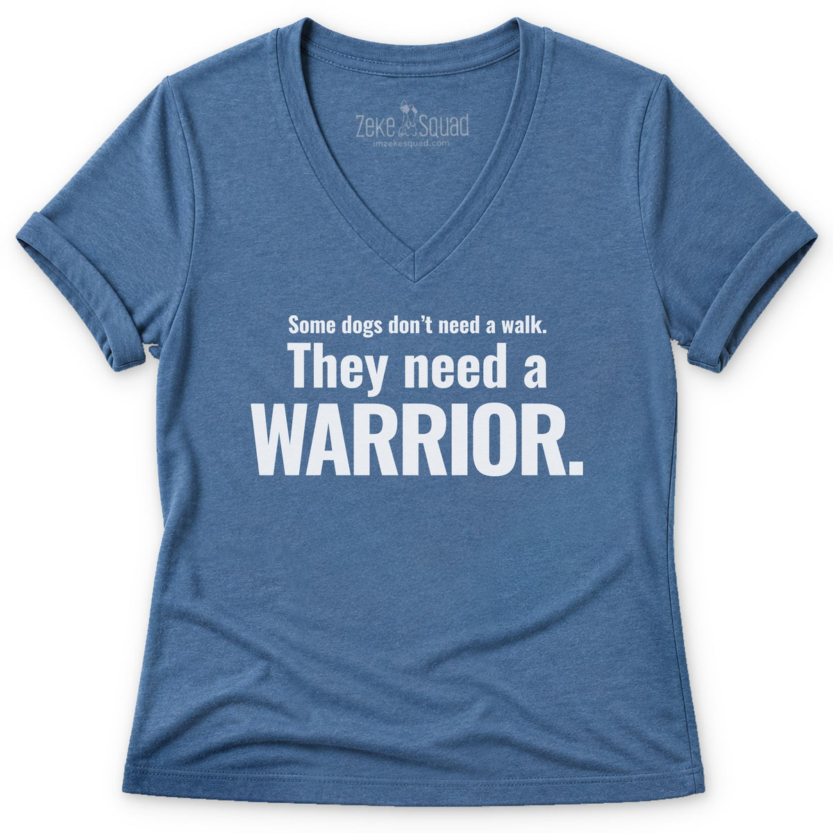 Dogs Need Women's V-neck - Zeke Squad