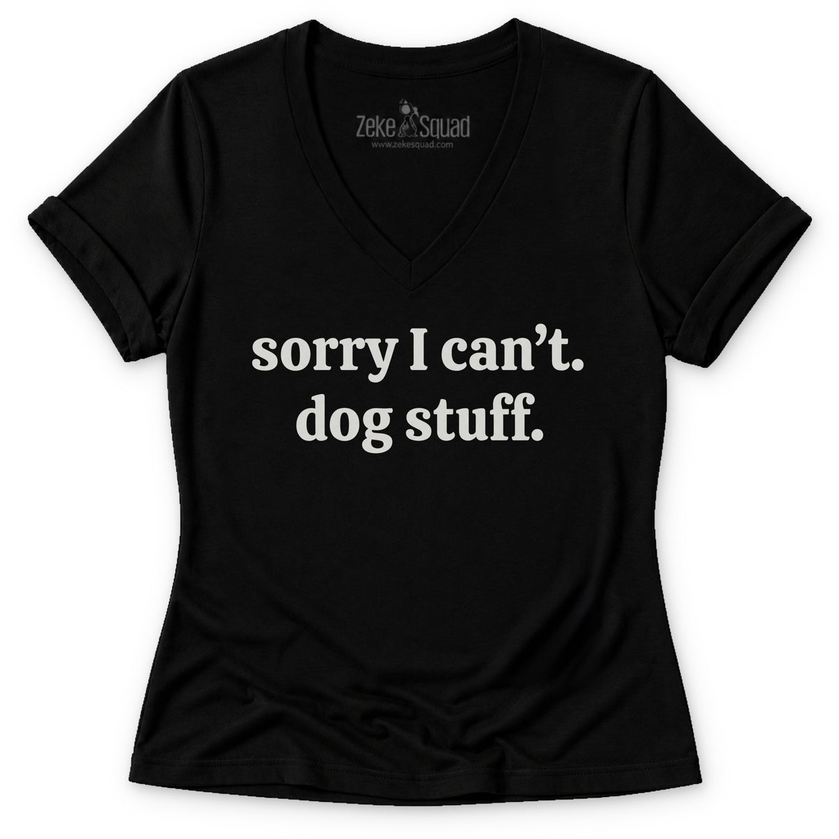 Sorry Can't Women's V-neck - Zeke Squad
