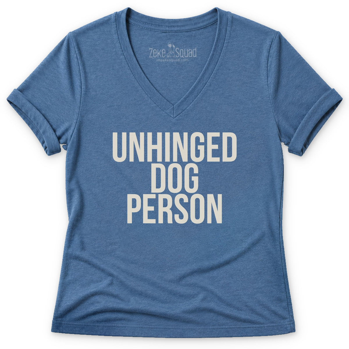 Unhinged Women's V-neck - Zeke Squad