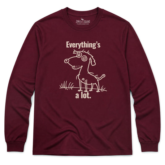 A Lot Long Sleeve T-shirt - Zeke Squad