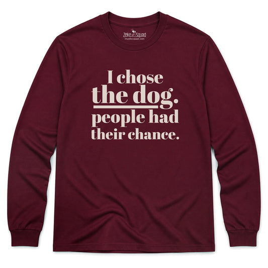 I Chose Long Sleeve T-shirt - Zeke Squad