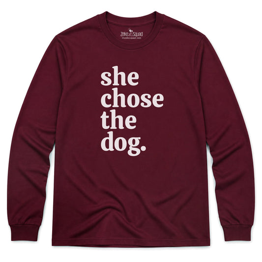 She Chose Long Sleeve T-shirt - Zeke Squad