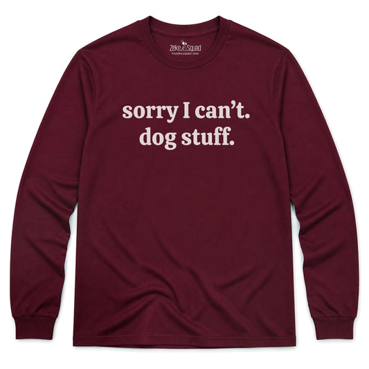 Sorry Can't Long Sleeve T-shirt - Zeke Squad
