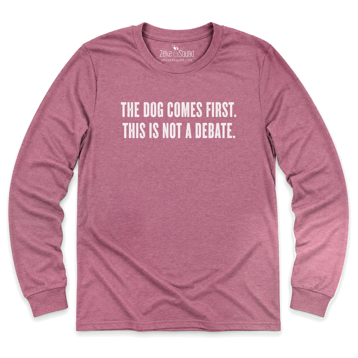 Not a Debate Long Sleeve T-shirt - Zeke Squad