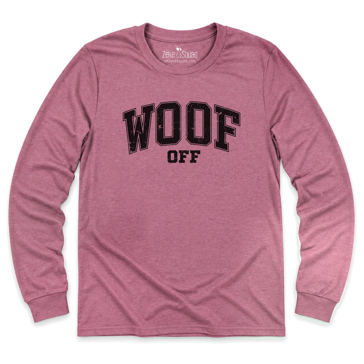 Woof Off Collegiate Long Sleeve T-shirt - Zeke Squad