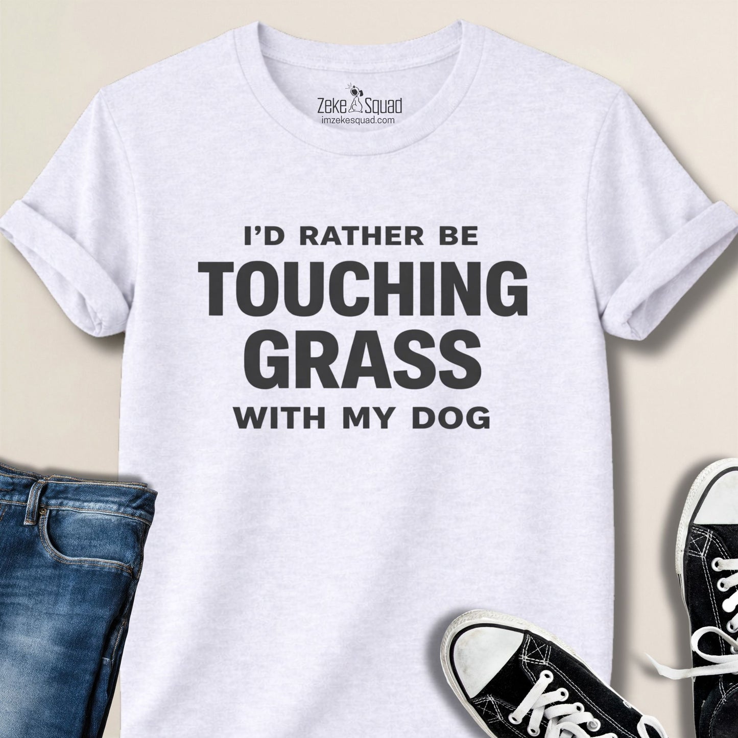 I'd Rather Be Touching Grass with My Dog Unisex T-Shirt - Zeke Squad