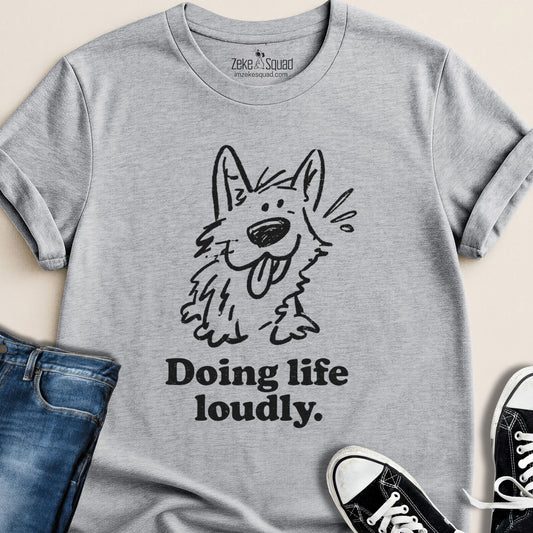 Doing Life Loudly T-shirt - Zeke Squad