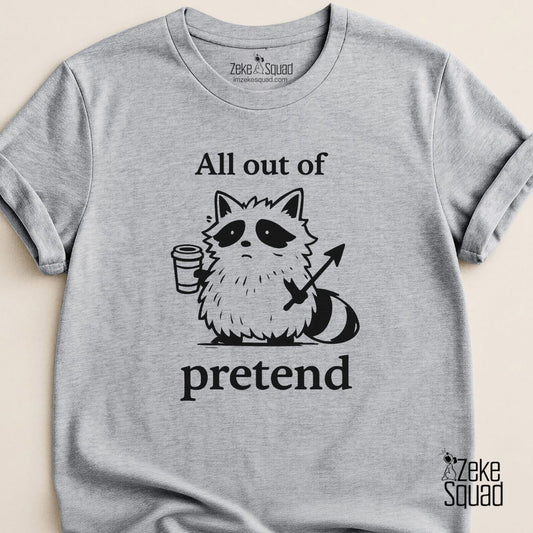 All Out of Pretend T-shirt - Zeke Squad