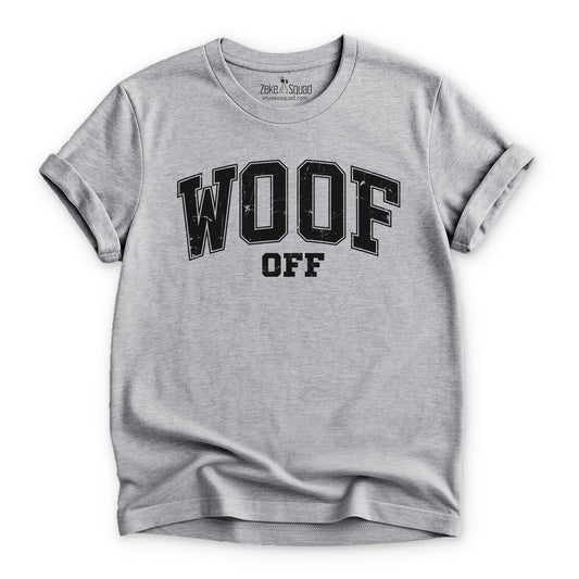 Woof Off Collegiate Style T-shirt - Zeke Squad