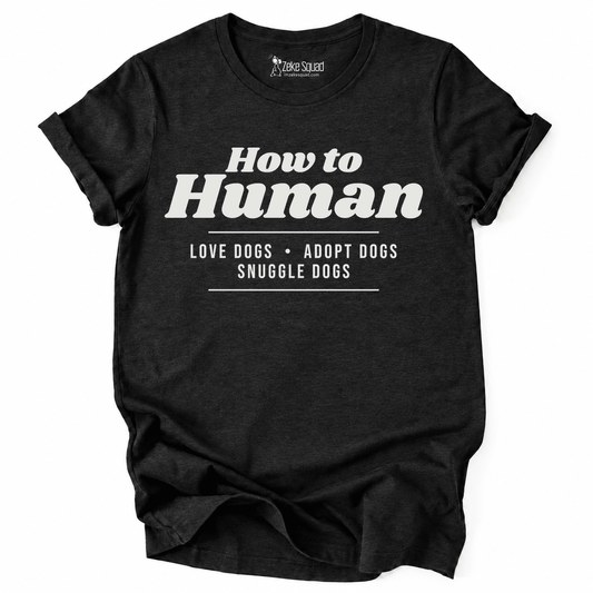 How To Human T-shirt - Zeke Squad