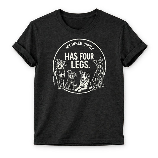 My Inner Circle Has Four Legs T-shirt - Zeke Squad