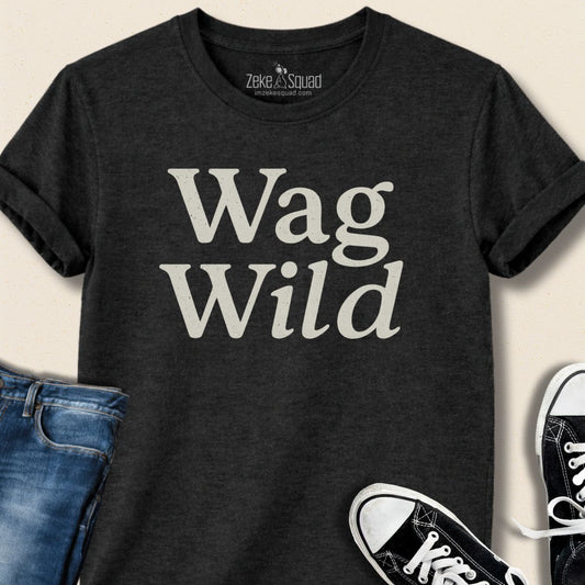 Wag Wild Dog Lover T-shirt - Zeke Squad