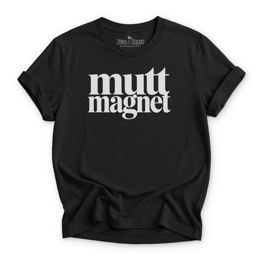 Mutt Magnet Dog Lover T-shirt - Zeke Squad