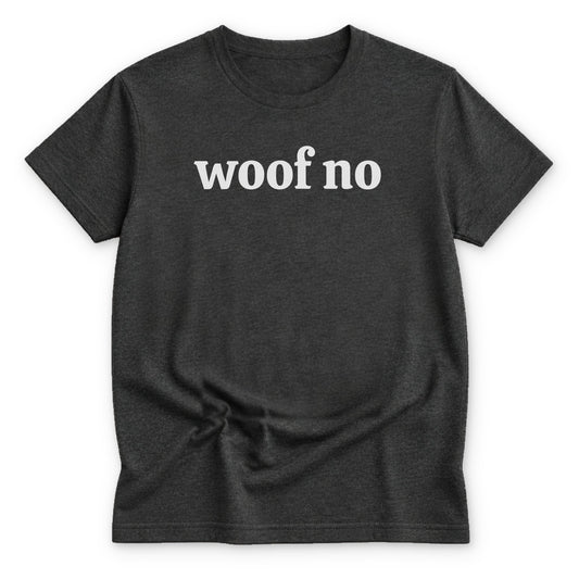 woof no T-shirt - Zeke Squad