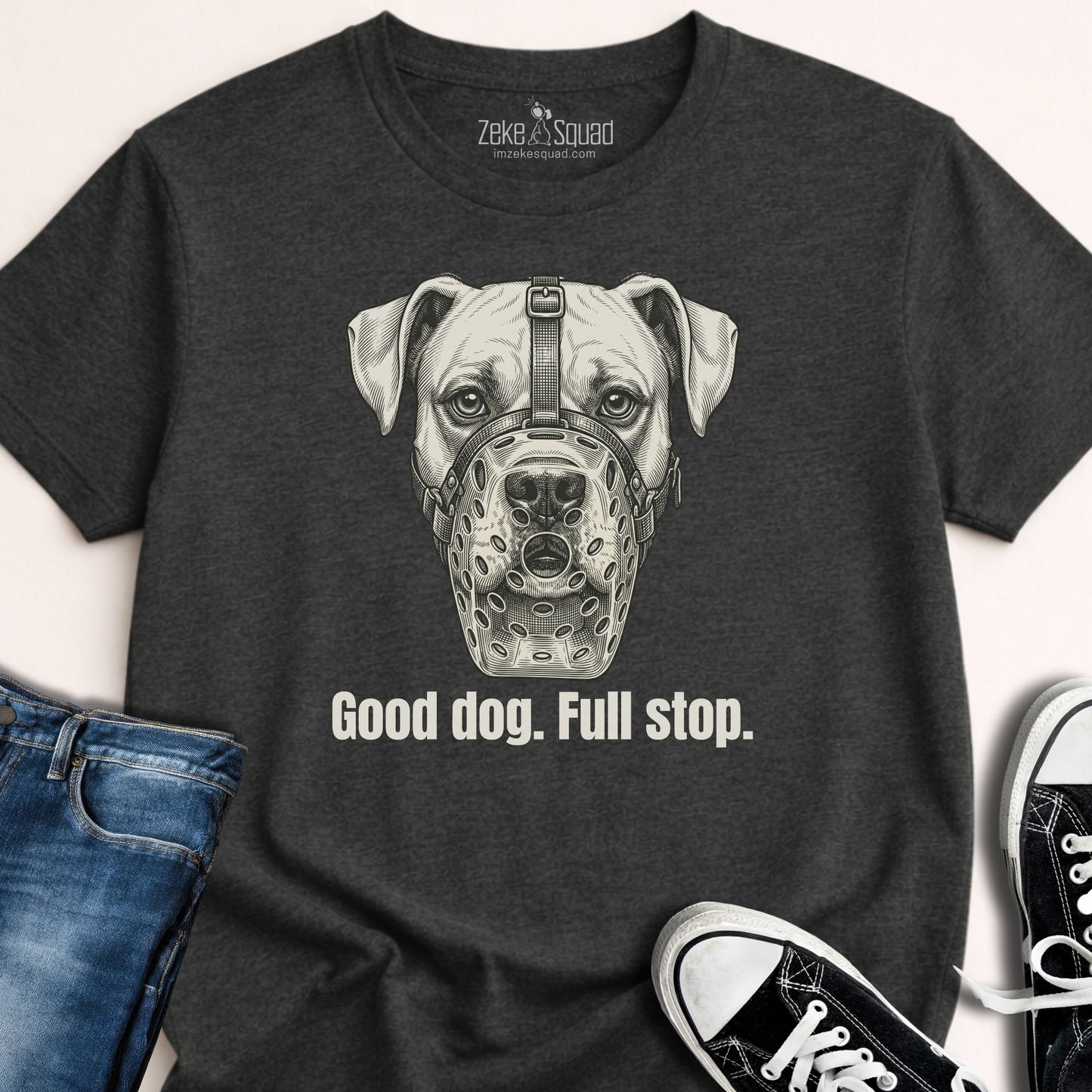 Good dog. Full stop. T-shirt
