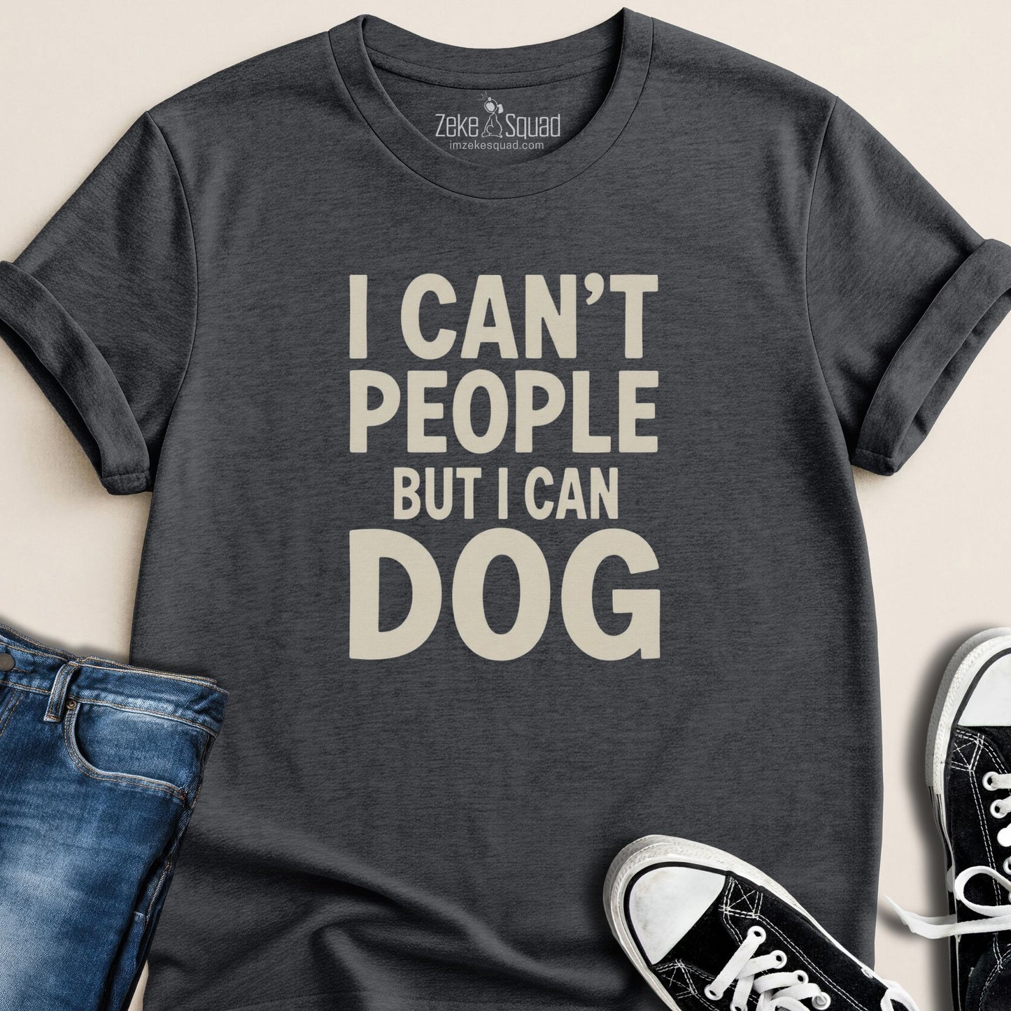 I Can't People but I Can Dog T-shirt | Dog Lover Introvert Tee - Zeke Squad