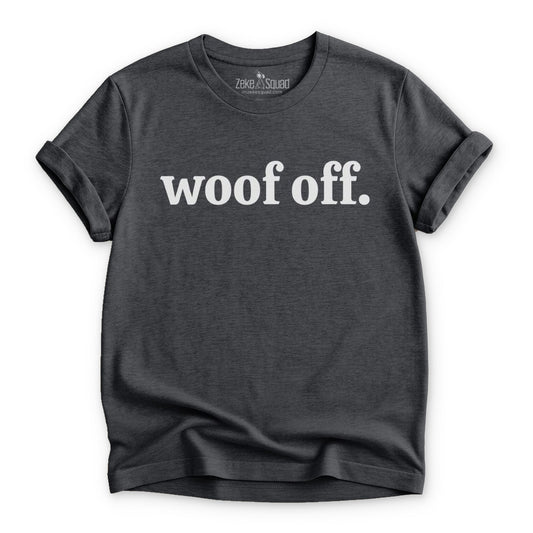 Woof Off tee in black for dog people | Zeke Squad