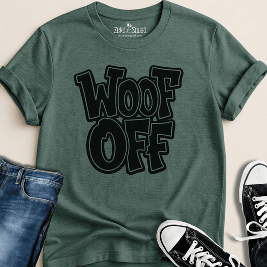 Woof Off Boldly T-shirt - Zeke Squad