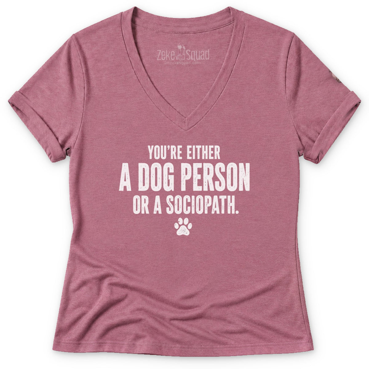 You're Either Women's V-neck - Zeke Squad