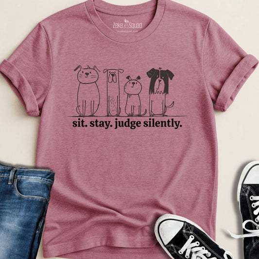 Sit. Stay. Judge Silently Graphic T-shirt