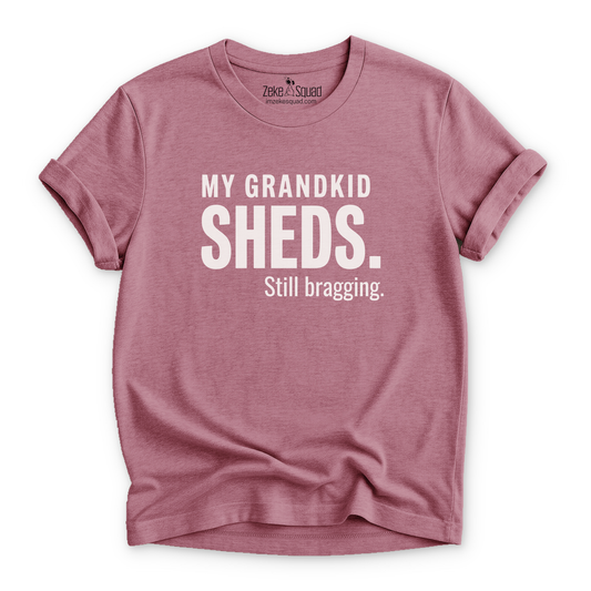 My Grandkid Sheds T-shirt - Zeke Squad