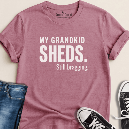 My Grandkid Sheds T-shirt - Zeke Squad