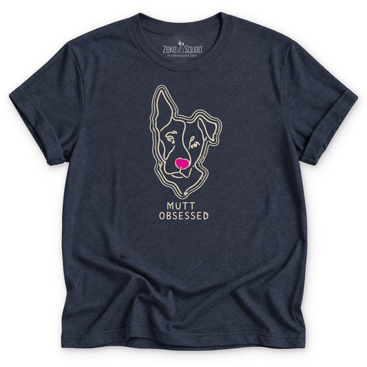 Mutt Obsessed T-shirt - Zeke Squad