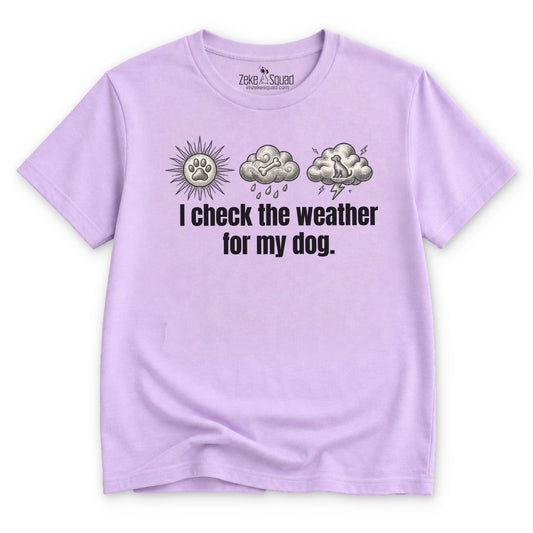 I Check the Weather T-shirt - Zeke Squad