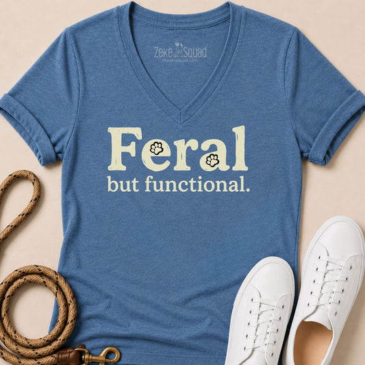 Feral but Functional Women's V-neck - Zeke Squad
