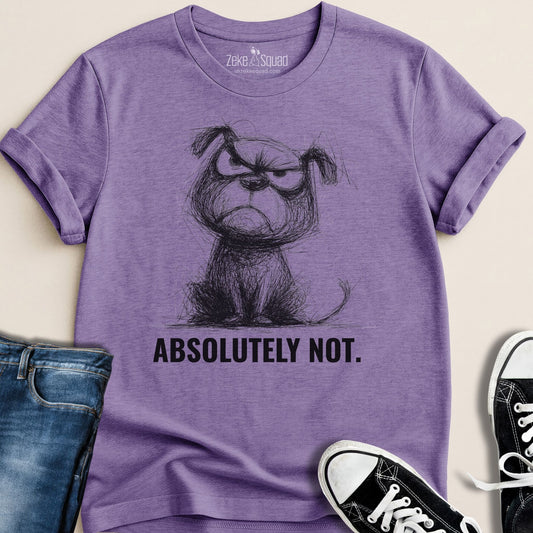 Absolutely Not T-shirt | Boundary Setting Tee | Hard No Graphic Tee - Zeke Squad
