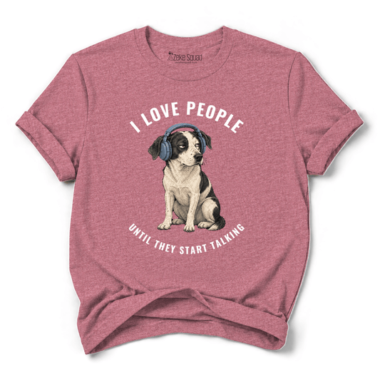 I Love People T-shirt - Zeke Squad