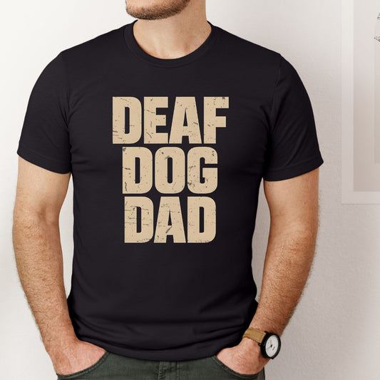 Deaf Dog Dad T-shirt - Zeke Squad