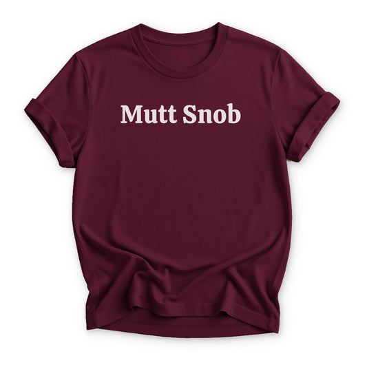 Mutt Snob T-shirt - Zeke Squad