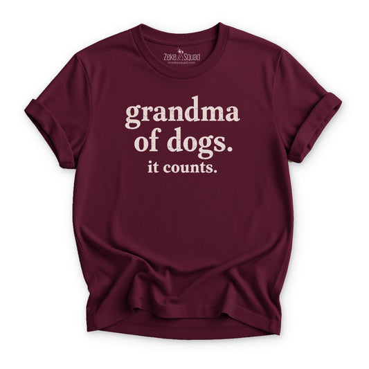 Grandma of Dogs. It Counts T-shirt - Zeke Squad