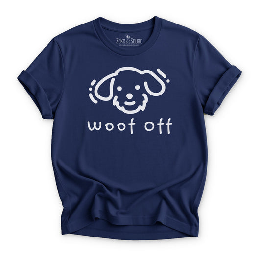 Woof Off Express Yourself T-shirt - Zeke Squad