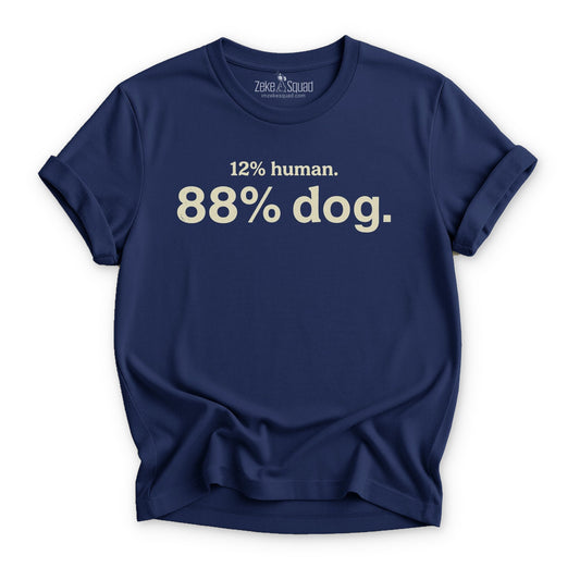 12% Human 88% T-Shirt - Zeke Squad