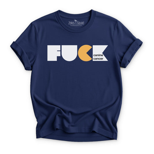 F*CK Canine Cancer 2.0 T-shirt - Zeke Squad