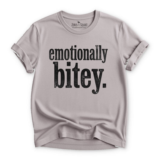 Emotionally Bitey T-shirt - Zeke Squad