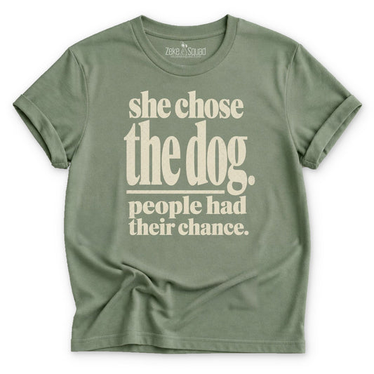 She Chose T-shirt
