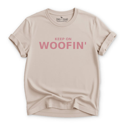 Keep On Woofin' T-shirt - Zeke Squad