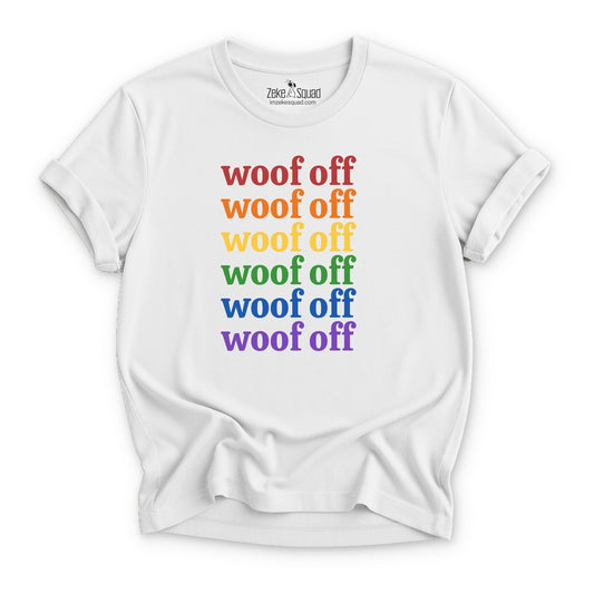 Woof Off Rainbow T-shirt - Zeke Squad
