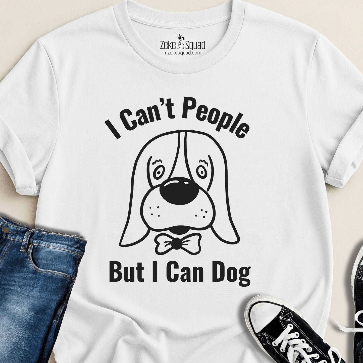 I Can't People But I Can Dog 2.0 T-shirt - Zeke Squad