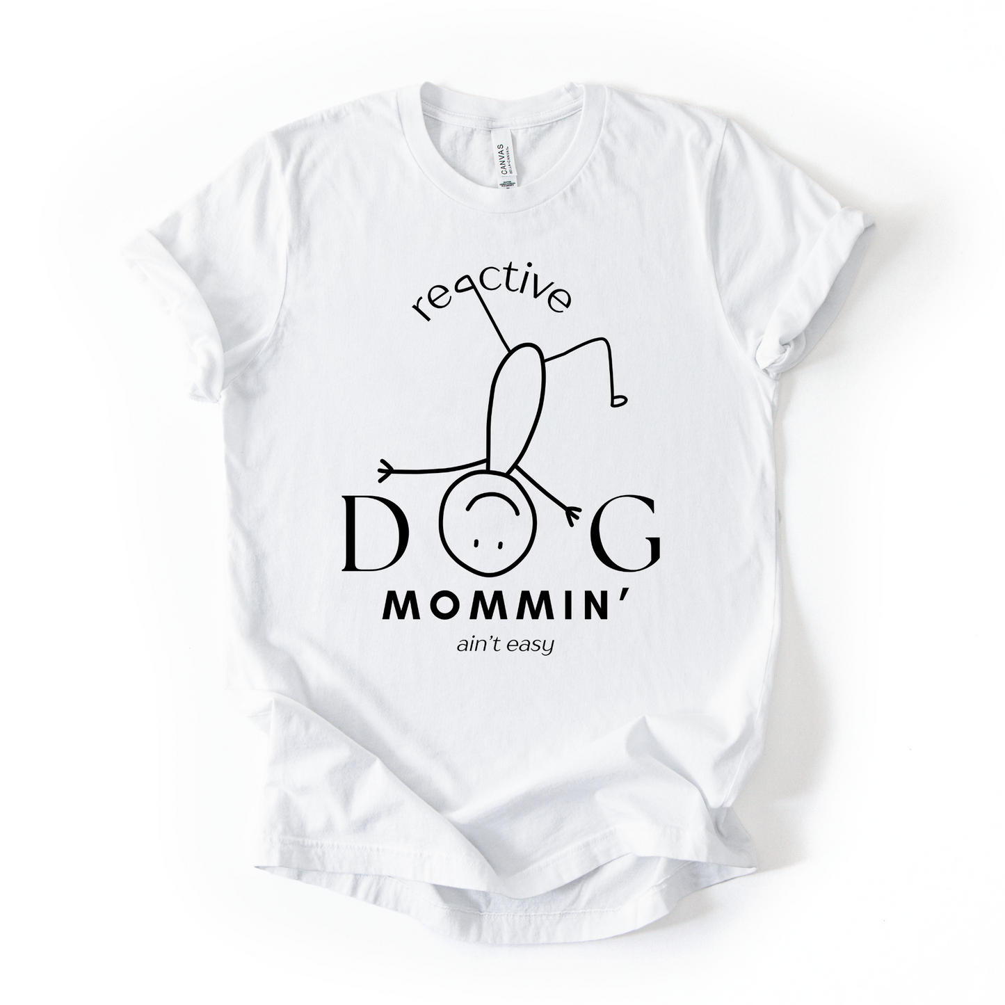 Reactive Dog Mommin Aint Easy | Unisex Graphic T-shirt