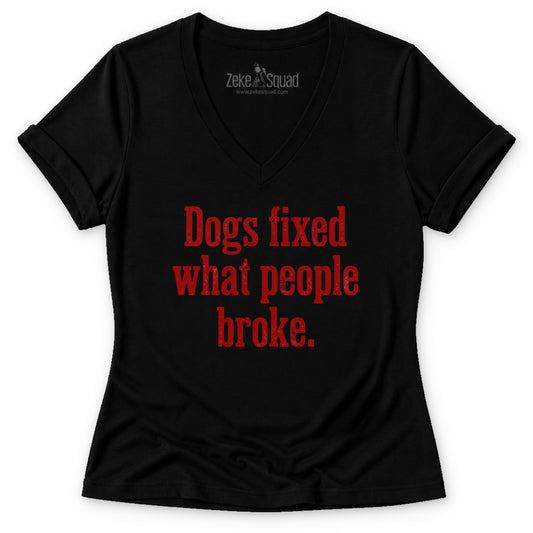 Dogs Fixed Women's V-neck - Zeke Squad