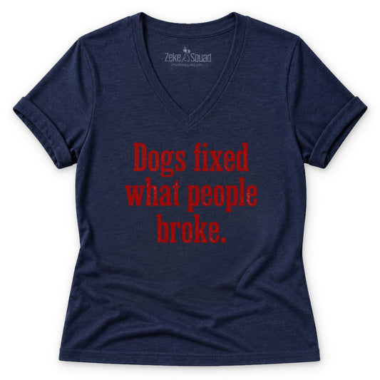 Dogs Fixed Women's V-neck - Zeke Squad