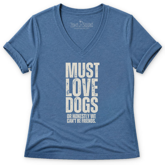 Must Love Women's V-neck - Zeke Squad